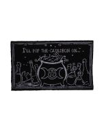 I'll Pop the Cauldron on Doormat 45 x 75cm Witchcraft & Wiccan Gifts Under £100
